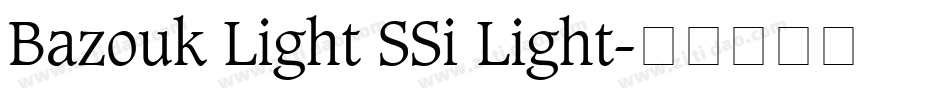 Bazouk Light SSi Light字体转换